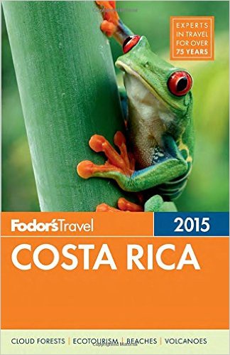 Fodor's Costa Rica 2015 (Full-color Travel Guide) 